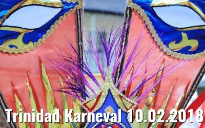 Trinidad Karneval 10.02.2018