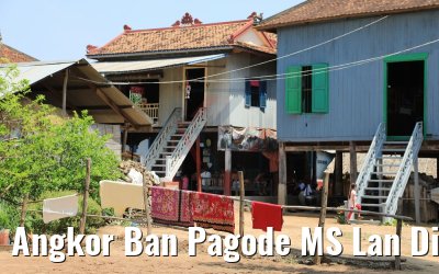 Angkor Ban Pagode MS Lan Diep Mekong River Cruise 15.04.2017