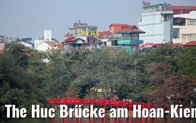 The Huc Brücke am Hoan-Kiem-See in Hanoi 07.02.2016