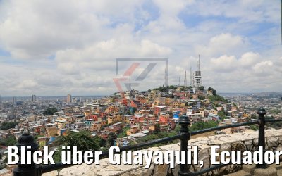 Blick über Guayaquil, Ecuador 09.02.2019
