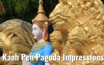 Kaoh Pen Pagoda Impressions Cambodia 16.04.2017