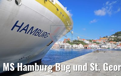 MS Hamburg Bug und St. George´s, Grenada 12.02.2018