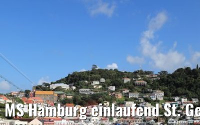 MS Hamburg einlaufend St. George´s Grenada 12.02.2018