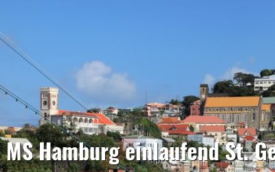 MS Hamburg einlaufend St. George´s Grenada 12.02.2018