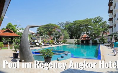 Pool im Regency Angkor Hotel Siem reap 17.04.2017