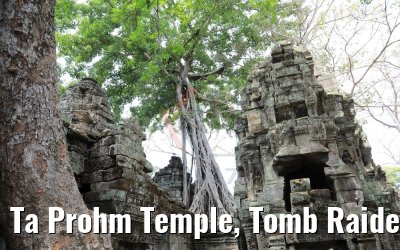 Ta Prohm Temple, Tomb Raider Temple, Cambodia 18.04.2017