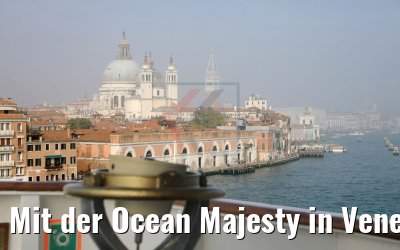 Mit der Ocean Majesty in Venedig