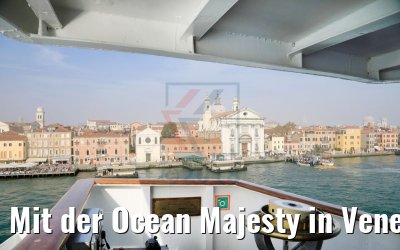 Mit der Ocean Majesty in Venedig