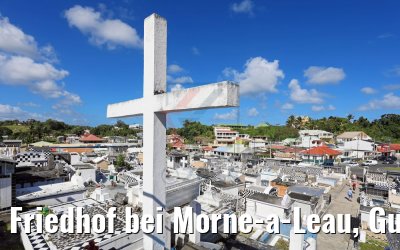 Friedhof bei Morne-a-Leau, Guadeloupe 15.02.2018