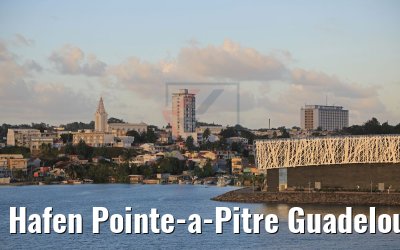 Hafen Pointe-a-Pitre Guadeloupe 15.02.2018