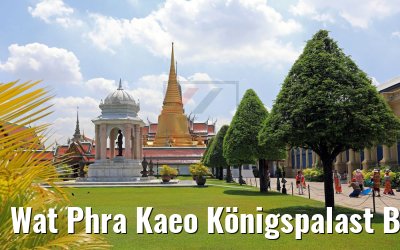 Wat Phra Kaeo Königspalast Bangkok 20.04.2017