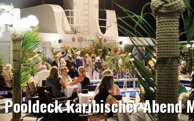 Pooldeck karibischer Abend MS Hamburg 17.02.2018