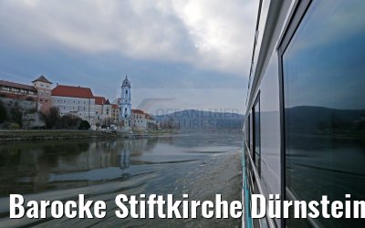 Barocke Stiftkirche Dürnstein Donau 29.03.2015