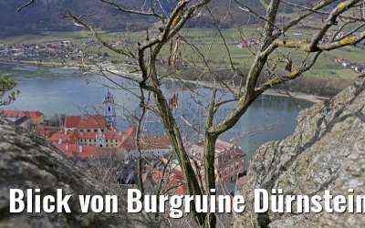 Blick von Burgruine Dürnstein auf Rossatz 29.03.2015
