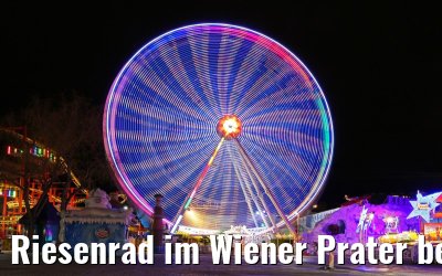 Riesenrad im Wiener Prater bei Nacht 29.03.2015