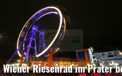 Wiener Riesenrad im Prater bei Dunkelheit 29.03.2015
