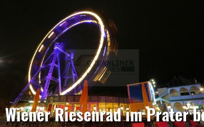 Wiener Riesenrad im Prater bei Dunkelheit 29.03.2015