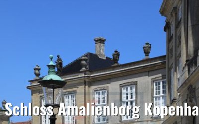 Schloss Amalienborg Kopenhagen 03.06.2018