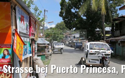 Strasse bei Puerto Princesa, Palawan Island 16.02.2016