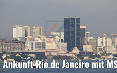 Ankunft Rio de Janeiro mit MS Hamburg