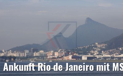 Ankunft Rio de Janeiro mit MS Hamburg