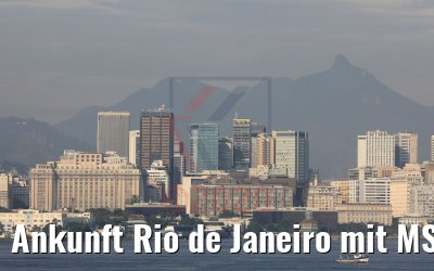 Ankunft Rio de Janeiro mit MS Hamburg