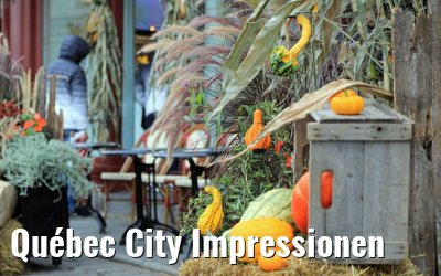 Québec City Impressionen