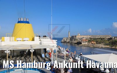 MS Hamburg Ankunft Havanna, Kuba 23.02.2018