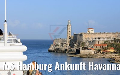 MS Hamburg Ankunft Havanna, Kuba 23.02.2018