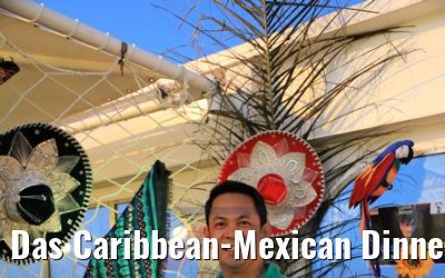 Das Caribbean-Mexican Dinner MS Hamburg 21.02.2019
