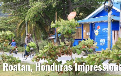 Roatan, Honduras Impressions 21.02.2019