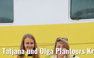 Tatjana und Olga Plantours Kreuzfahrten