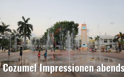 Cozumel Impressionen abends 23.02.2019