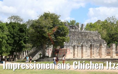 Impressionen aus Chichen Itza, Yucatan, Mexico 23.02.2019