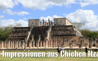 Impressionen aus Chichen Itza, Yucatan, Mexico 23.02.2019