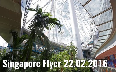Singapore Flyer 22.02.2016