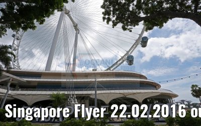 Singapore Flyer 22.02.2016 outside view