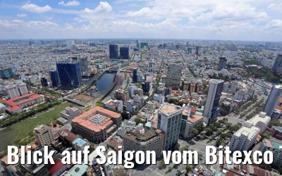Blick auf Saigon vom Bitexco Tower 06.04.2017