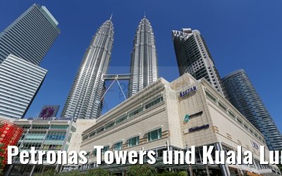 Petronas Towers und Kuala Lumpur City Centre 29.01.2016