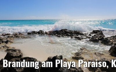 Brandung am Playa Paraiso, Kuba 02.12.2017