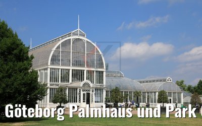 Göteborg Palmhaus und Park 04.06.2018
