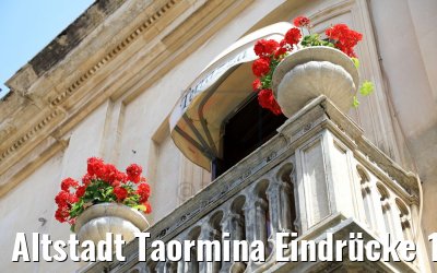 Altstadt Taormina Eindrücke 12.06.2018