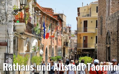 Rathaus und Altstadt Taormina 12.06.2018