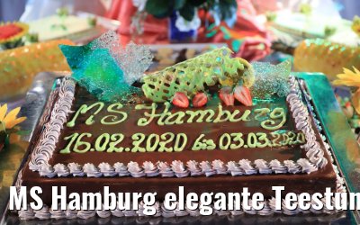 MS Hamburg elegante Teestunde 