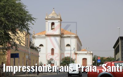Impressionen aus Praia, Santiago, Kapverden 03.03.2020