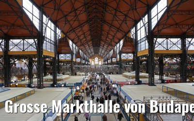 Grosse Markthalle von Budapest 31.03.2015