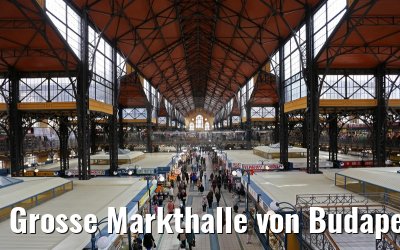 Grosse Markthalle von Budapest 31.03.2015