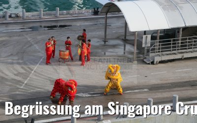 Begrüssung am Singapore Cruise Center MS Hamburg 30.01.2016