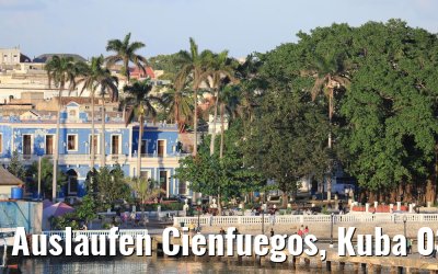 Auslaufen Cienfuegos, Kuba 03.12.2017