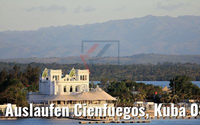 Auslaufen Cienfuegos, Kuba 03.12.2017